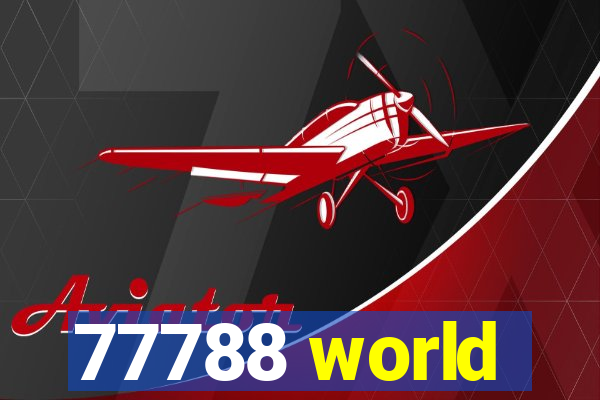 77788 world